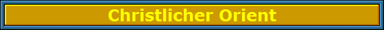 Christlicher Orient